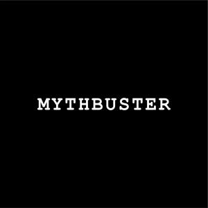 MYTHBUSTER